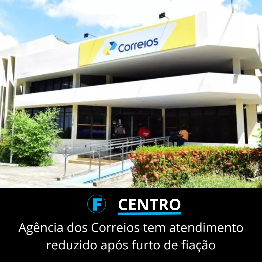Agência dos Correios tem atendimento reduzido após furto de fiação