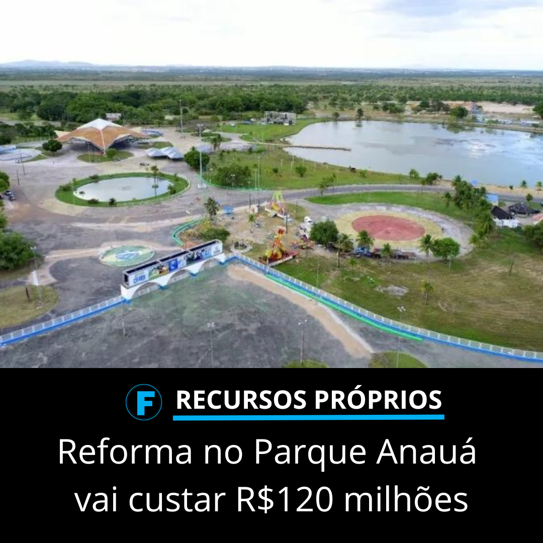 Reforma no Parque Anauá vai custar R$120 milhões