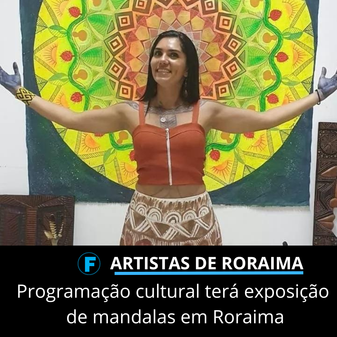 Programação cultural terá exposição de mandalas em Roraima