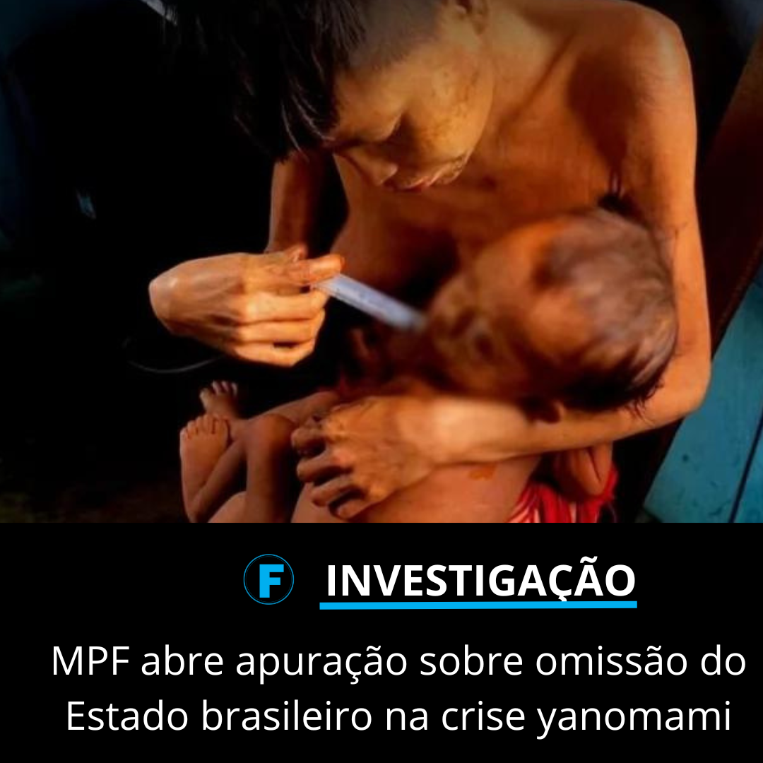 MPF abre apuração sobre omissão do Estado brasileiro na crise yanomami