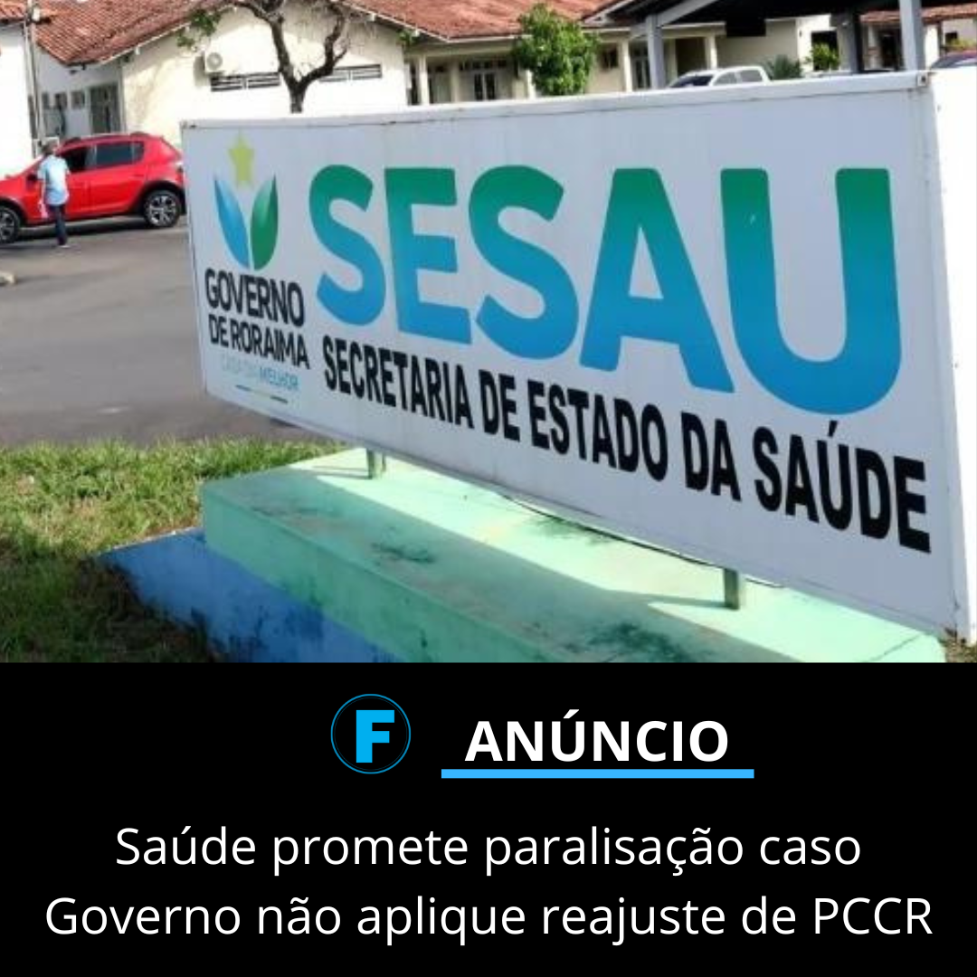 Saúde promete paralisação caso Governo não aplique reajuste de PCCR