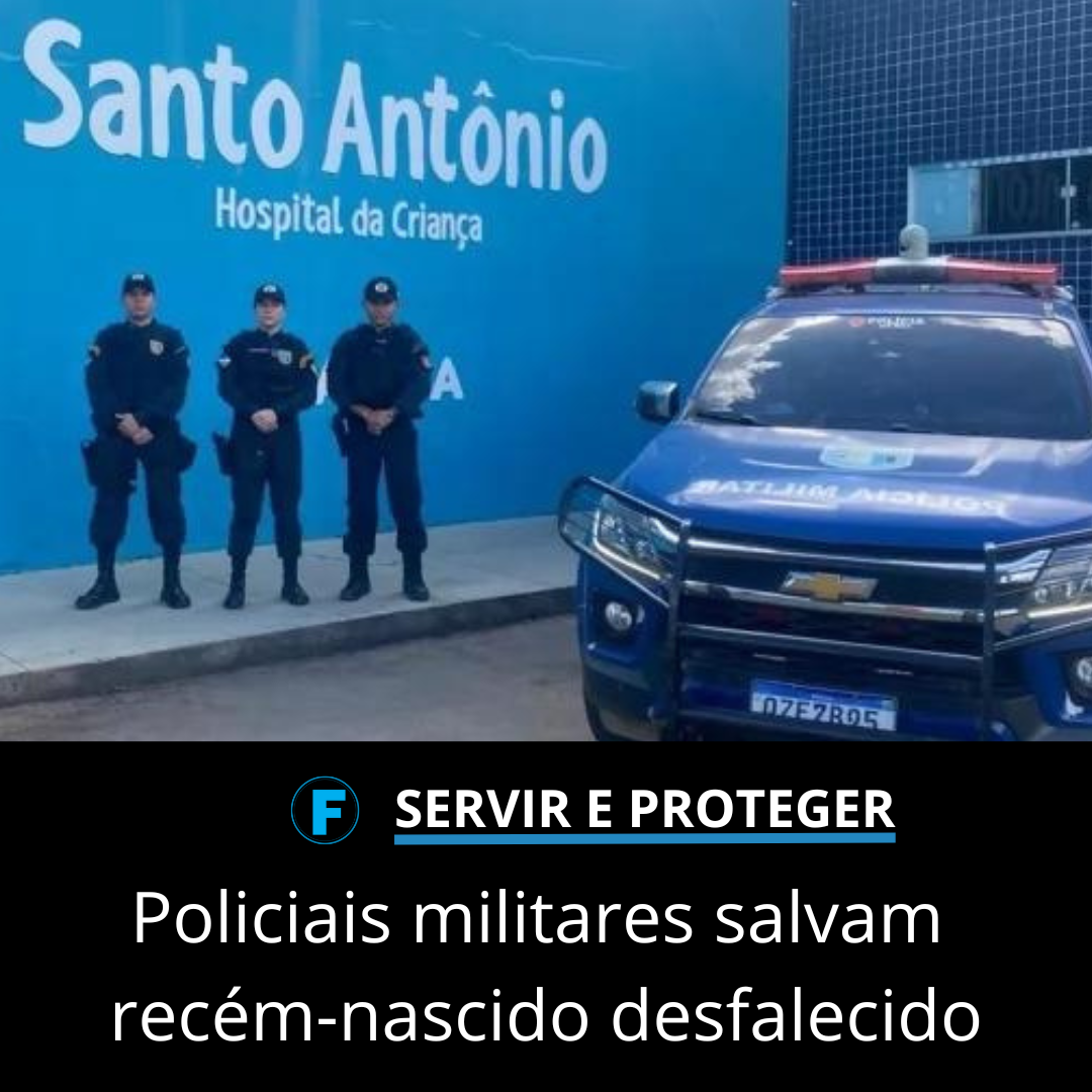 Policiais militares salvam recém-nascido desfalecido