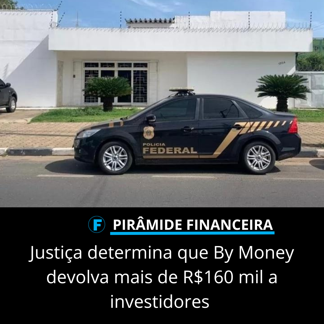 Justiça determina que By Money devolva mais de R$160 mil a investidores 