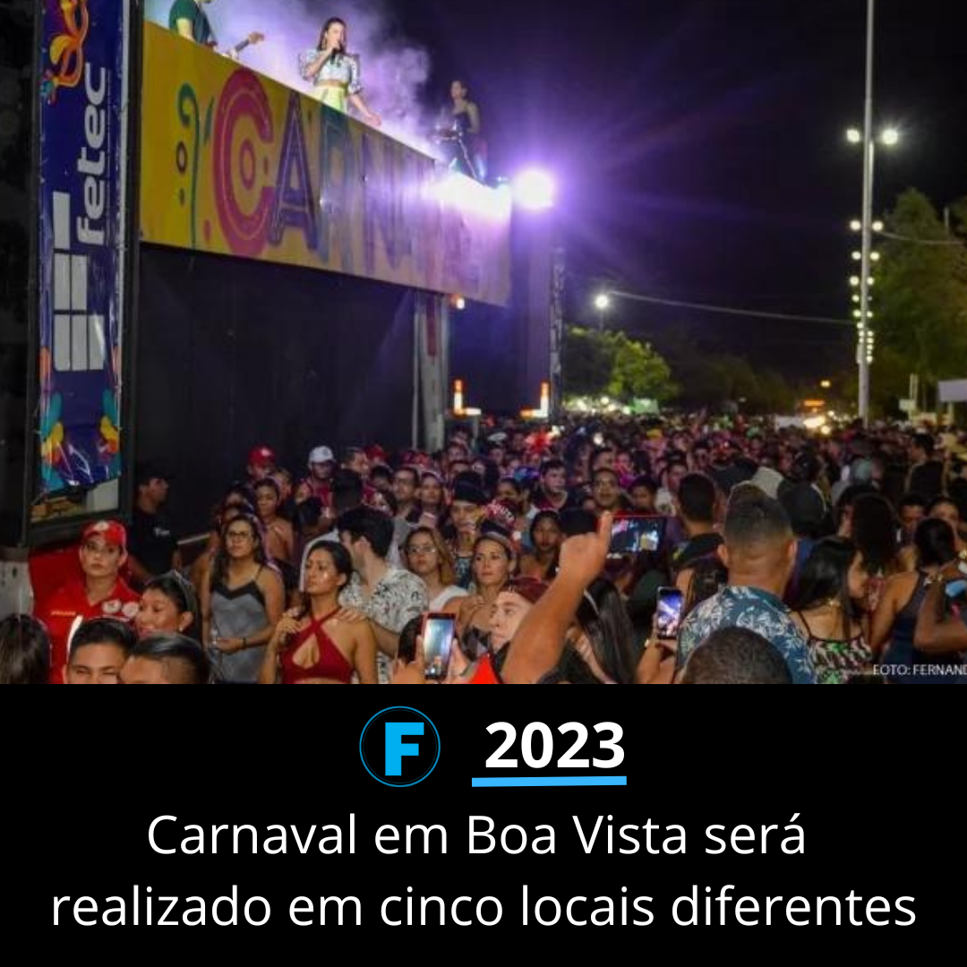 Carnaval em Boa Vista será realizado em cinco locais diferentes
