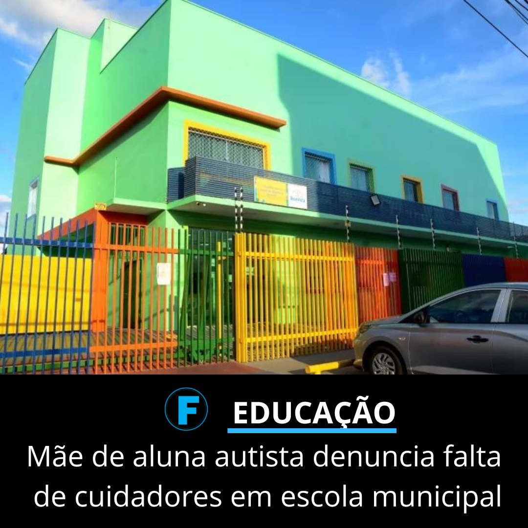Mãe de aluna autista denuncia falta de cuidadores em escola municipal