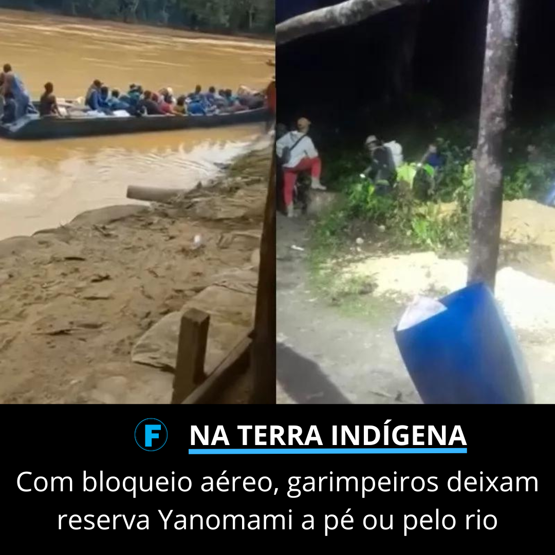 Com bloqueio aéreo, garimpeiros deixam reserva Yanomami a pé ou pelo rio