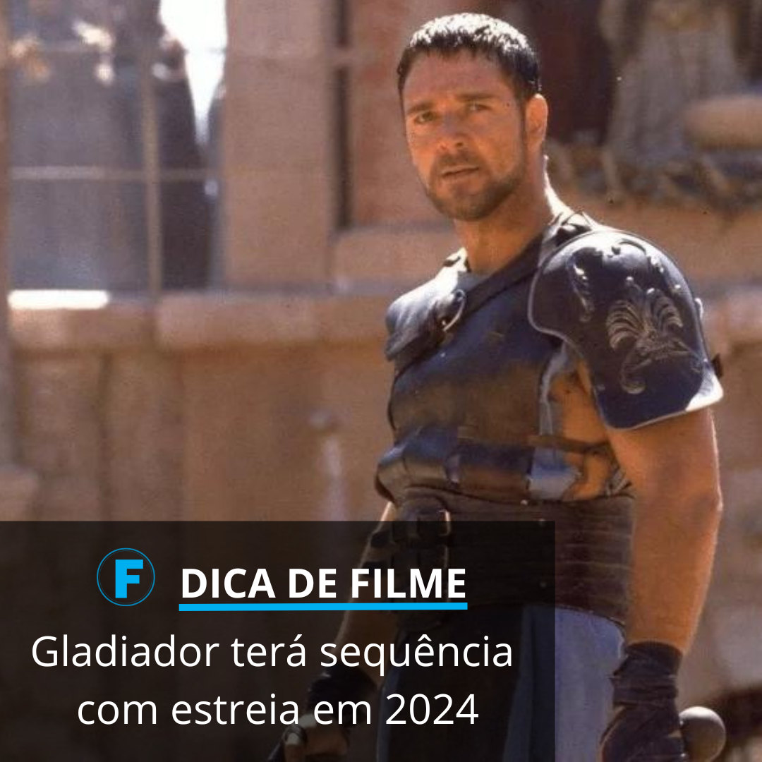 Gladiador terá sequência com estreia em 2024