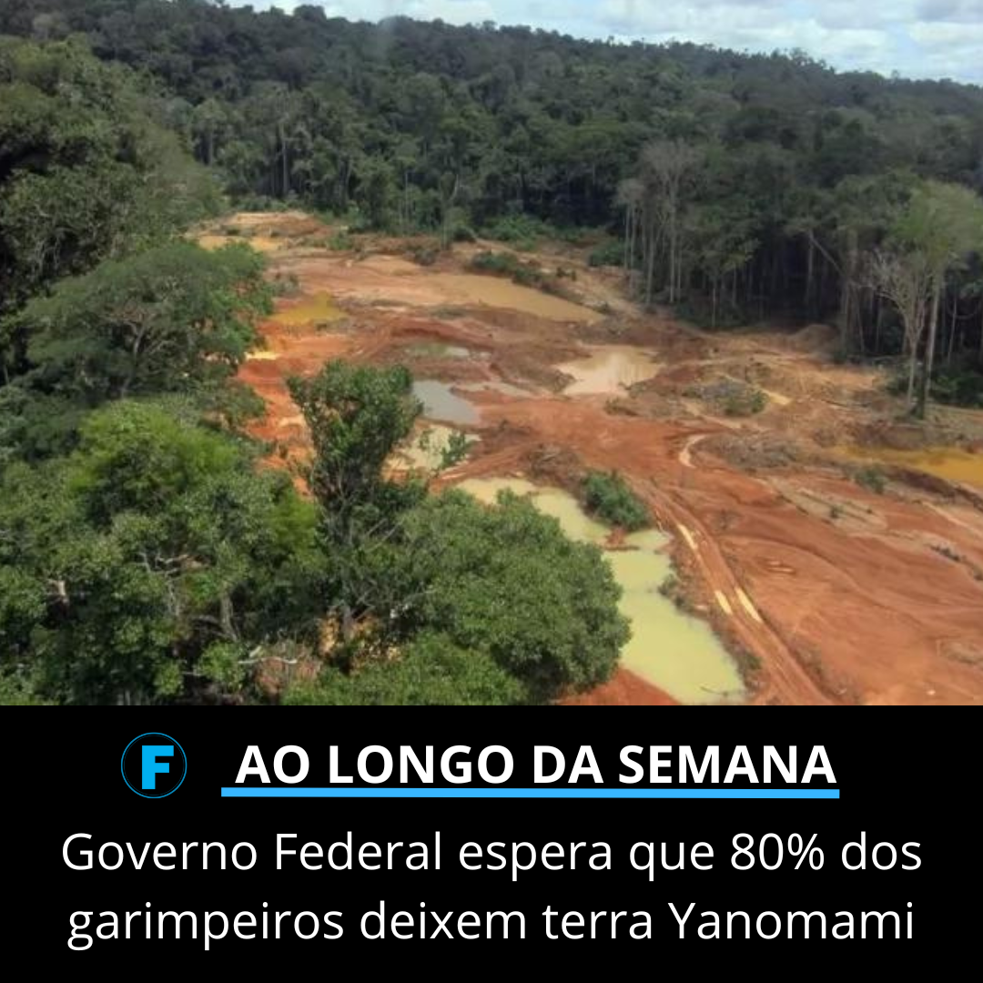 Governo Federal espera que 80% dos garimpeiros deixem terra Yanomami