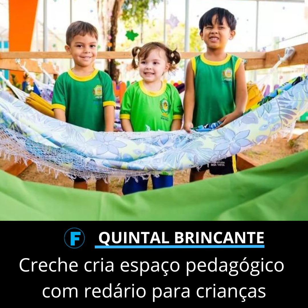 Creche cria espaço pedagógico com redário para crianças