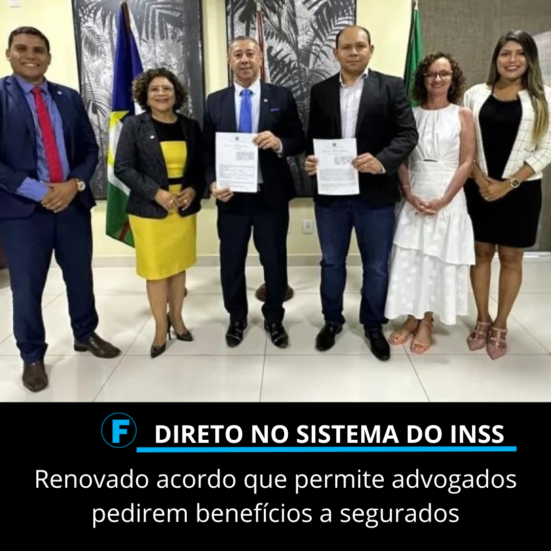 Renovado acordo que permite advogados pedirem benefícios a segurados