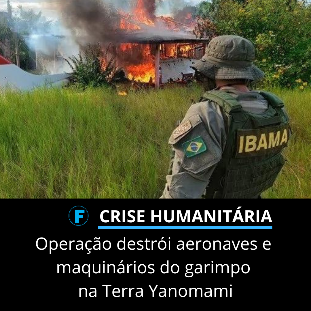 Operação destrói aeronaves e maquinários do garimpo na Terra Yanomami