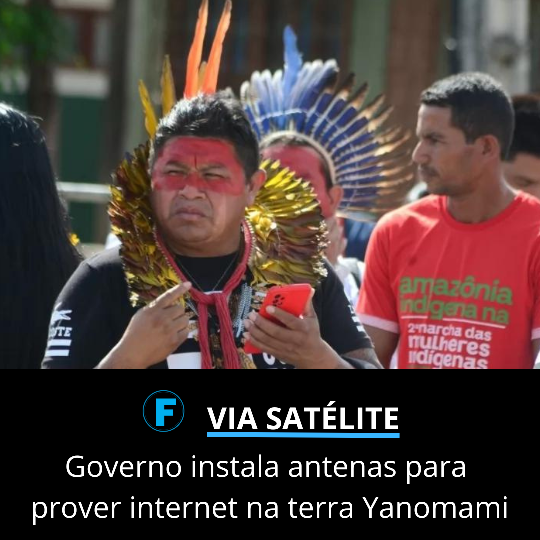 Governo instala antenas para prover internet na terra Yanomami