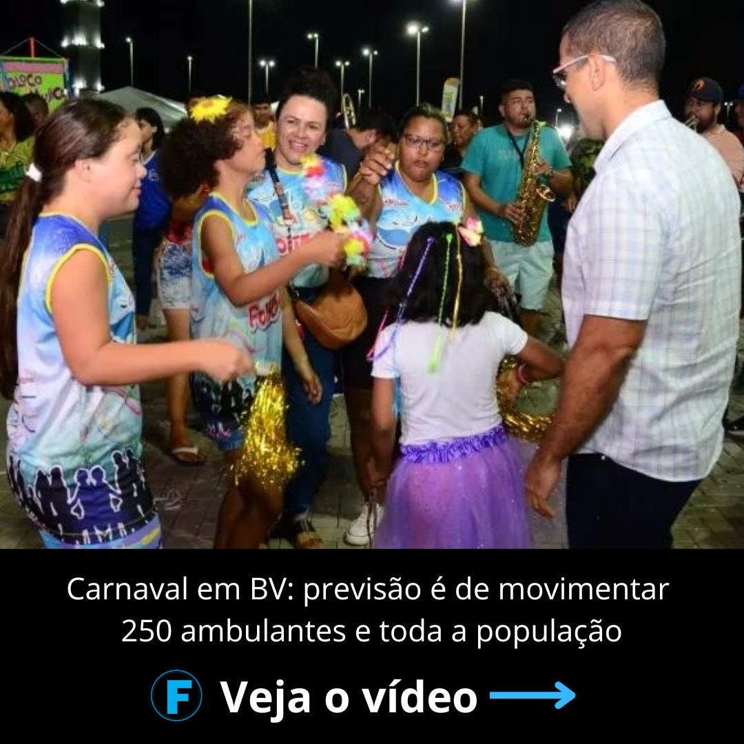 Carnaval em BV: previsão é de movimentar 250 ambulantes e toda a população
