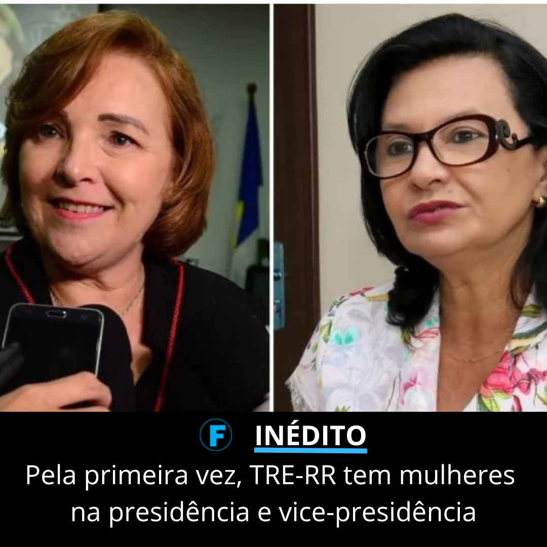 Pela primeira vez, TRE-RR tem mulheres na presidência e vice-presidência