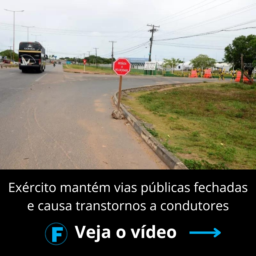 Exército mantém vias públicas fechadas e causa transtornos a condutores
