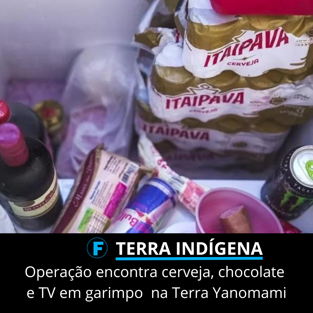 Operação encontra cerveja, chocolate e TV em garimpo na Terra Yanomami