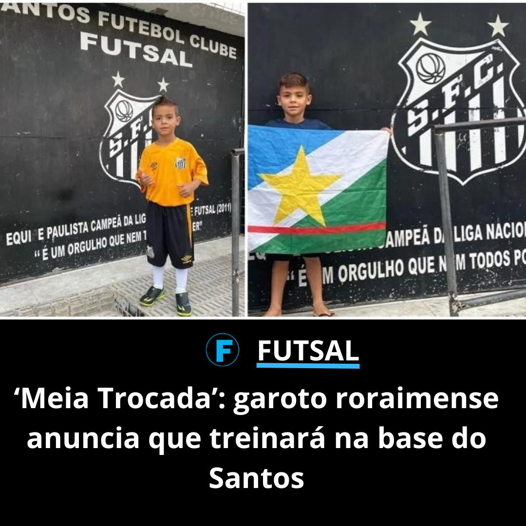 ‘Meia Trocada’: garoto roraimense anuncia que treinará na base do Santos