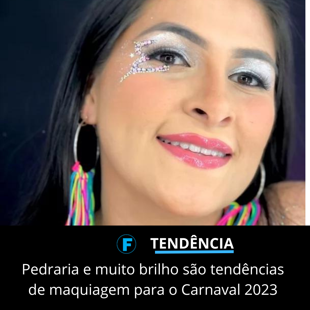 Pedraria e muito brilho são tendências de maquiagem para o Carnaval 2023