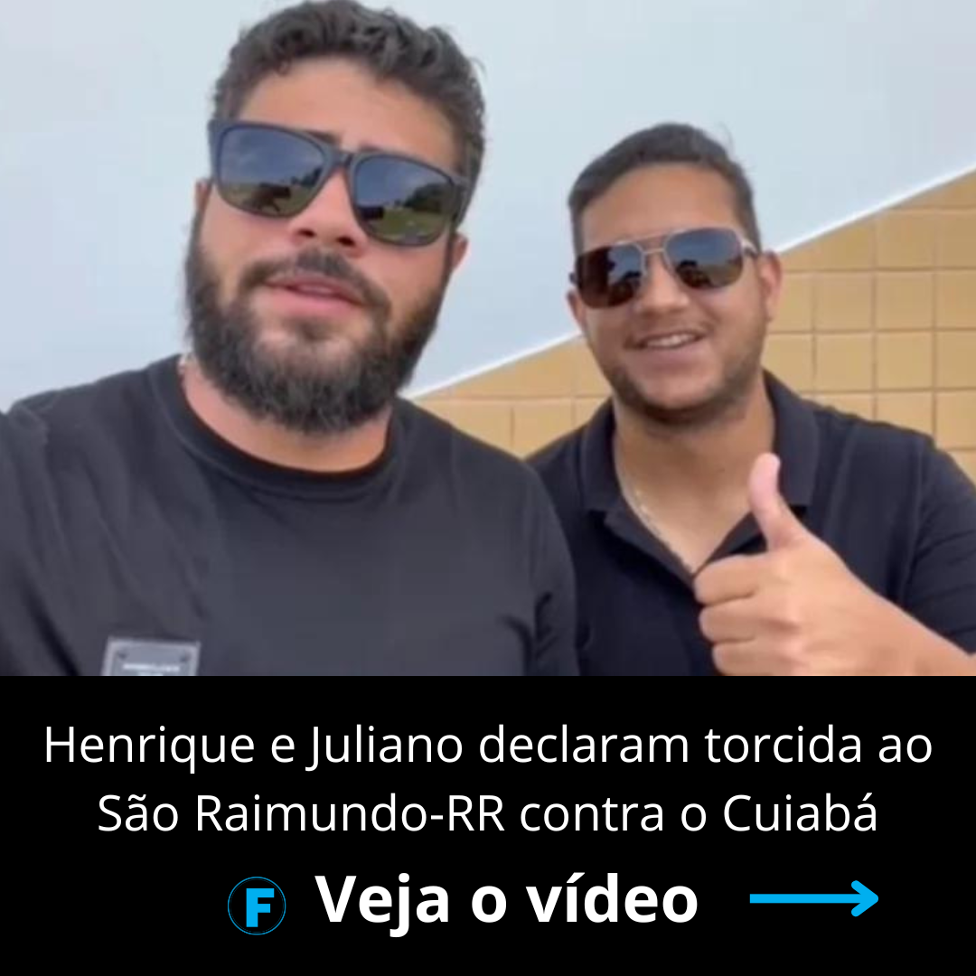 Henrique e Juliano declaram torcida ao São Raimundo-RR contra o Cuiabá