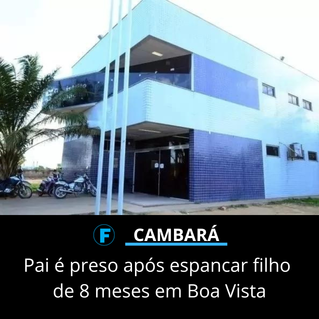 Pai é preso após espancar filho de 8 meses em Boa Vista