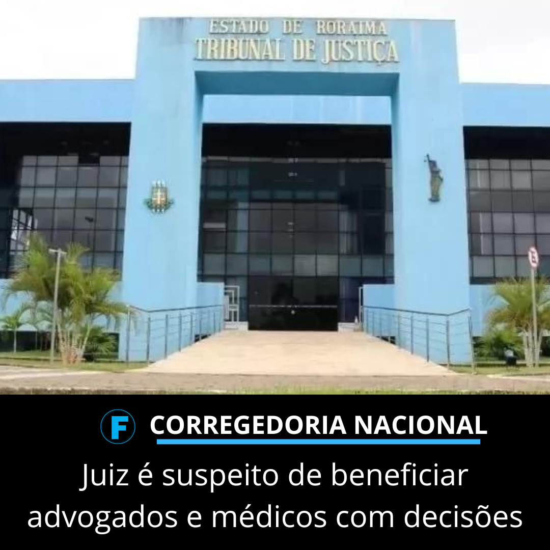 Juiz é suspeito de beneficiar advogados e médicos com decisões