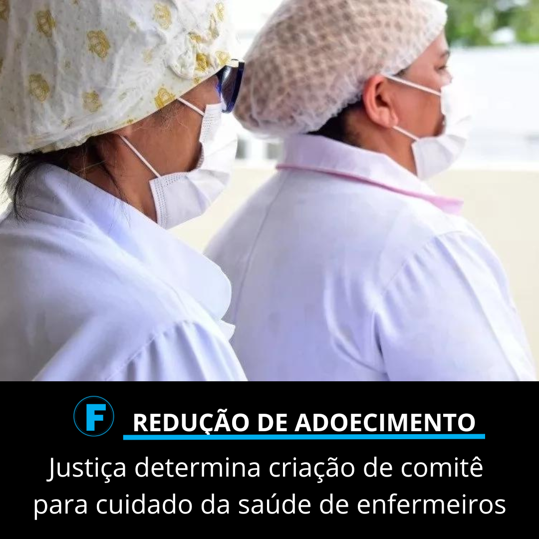 Justiça determina criação de comitê para cuidado da saúde de enfermeiros