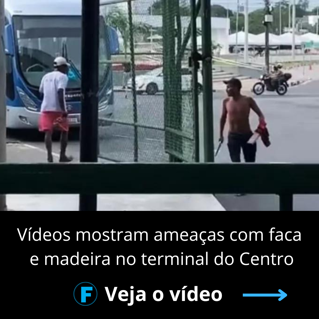 Vídeos mostram ameaças com faca e madeira no terminal do Centro