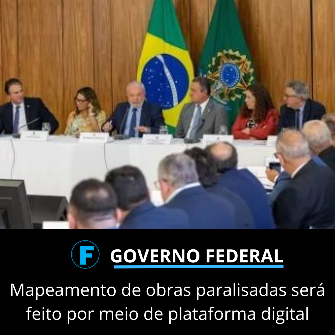 Mapeamento de obras paralisadas será feito por meio de plataforma digital