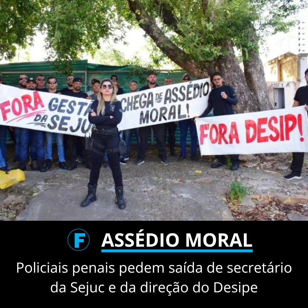 Policiais penais pedem saída de secretário da Sejuc e da direção do Desipe