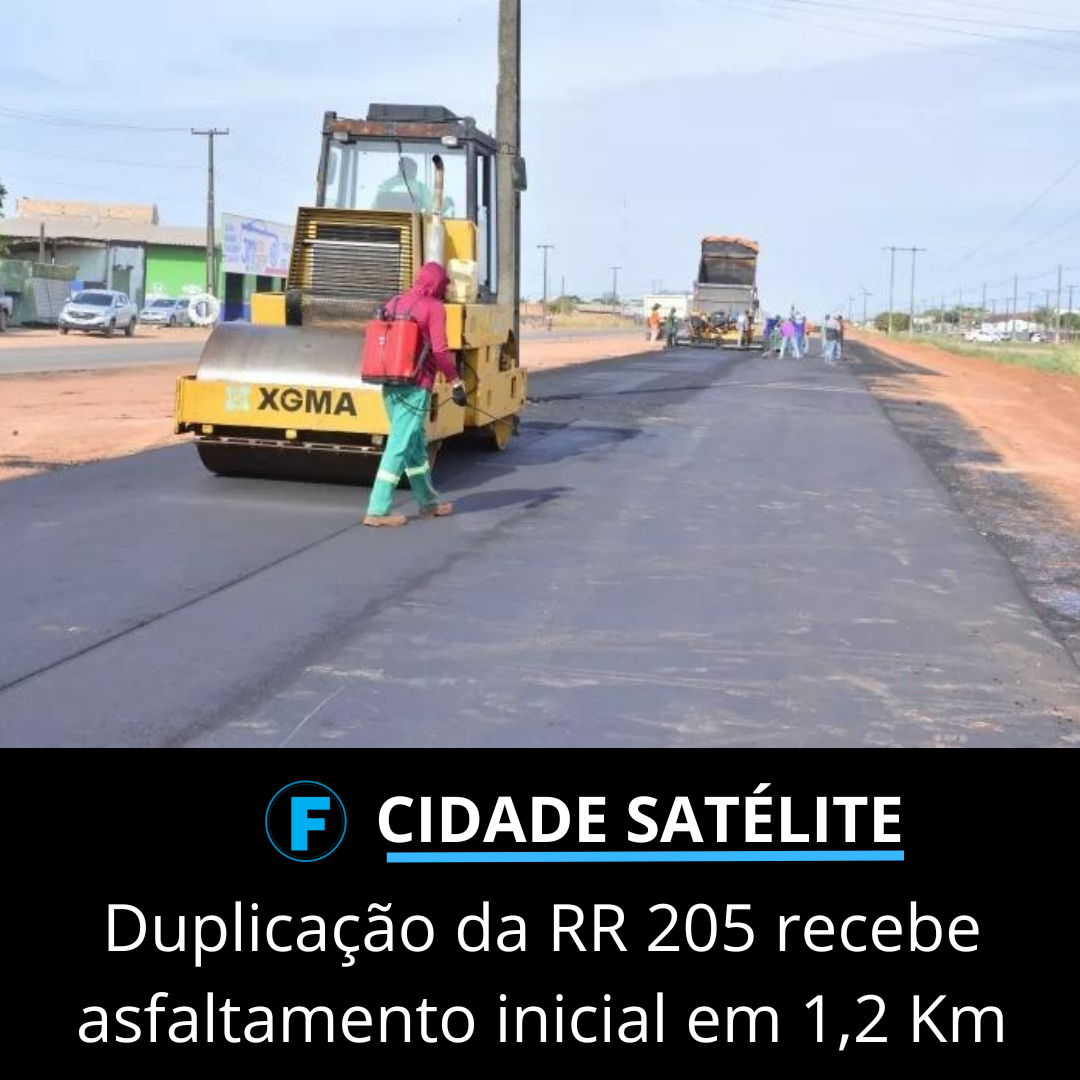 Duplicação da RR 205 recebe asfaltamento inicial em 1,2 Km