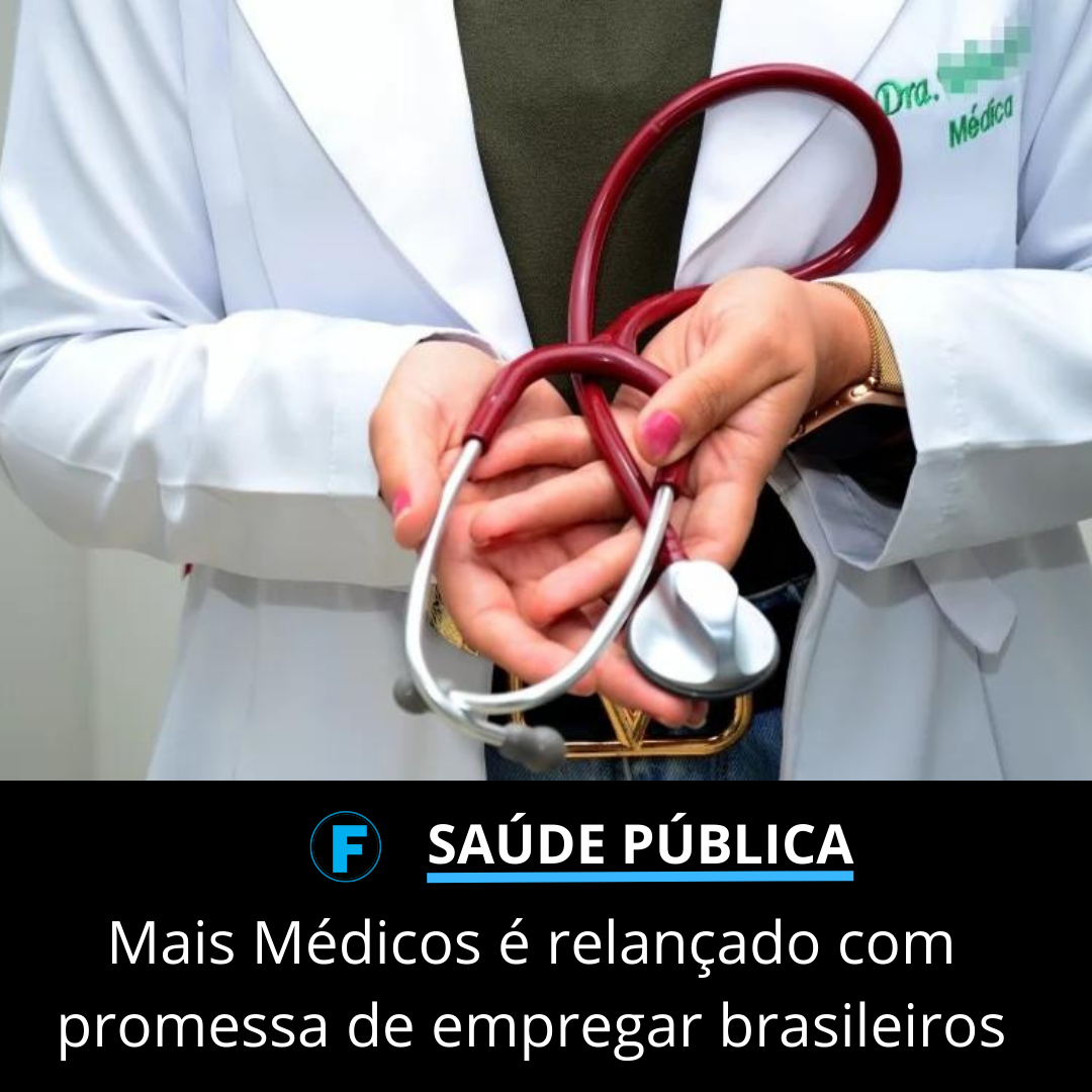 Mais Médicos é relançado com promessa de empregar brasileiros