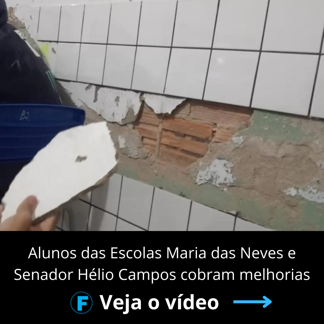 Alunos das Escolas Maria das Neves e Senador Hélio Campos cobram melhorias