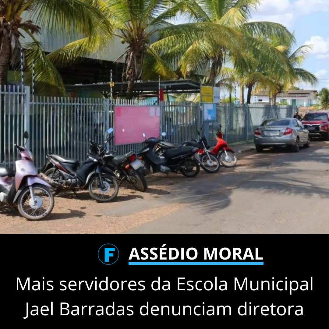 Mais servidores da Escola Municipal Jael Barradas denunciam diretora