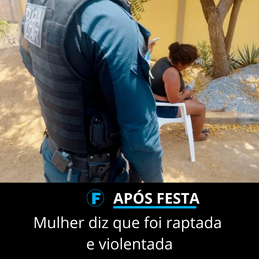 Mulher diz que foi raptada e violentada