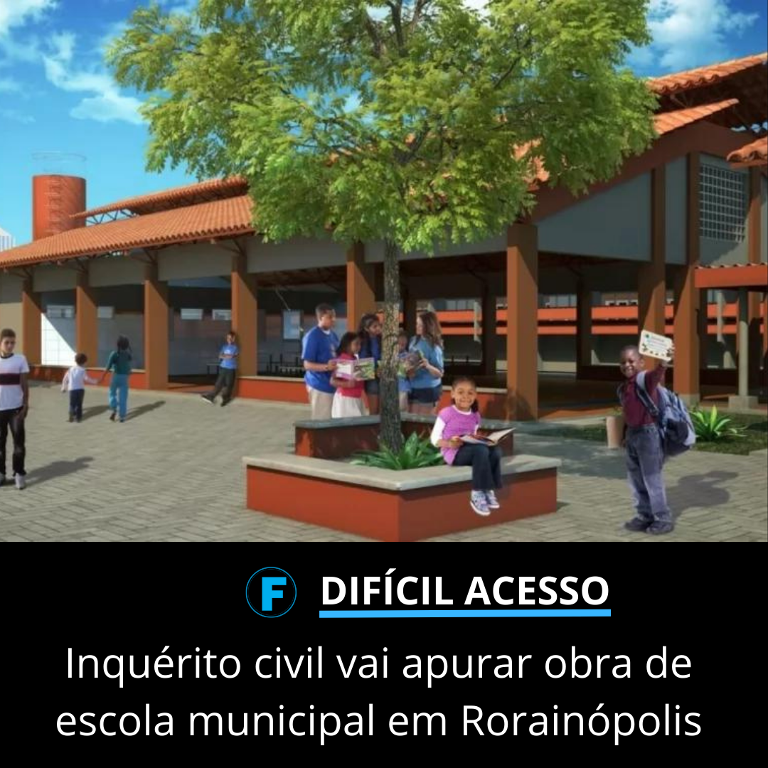 Inquérito civil vai apurar obra de escola municipal em Rorainópolis 