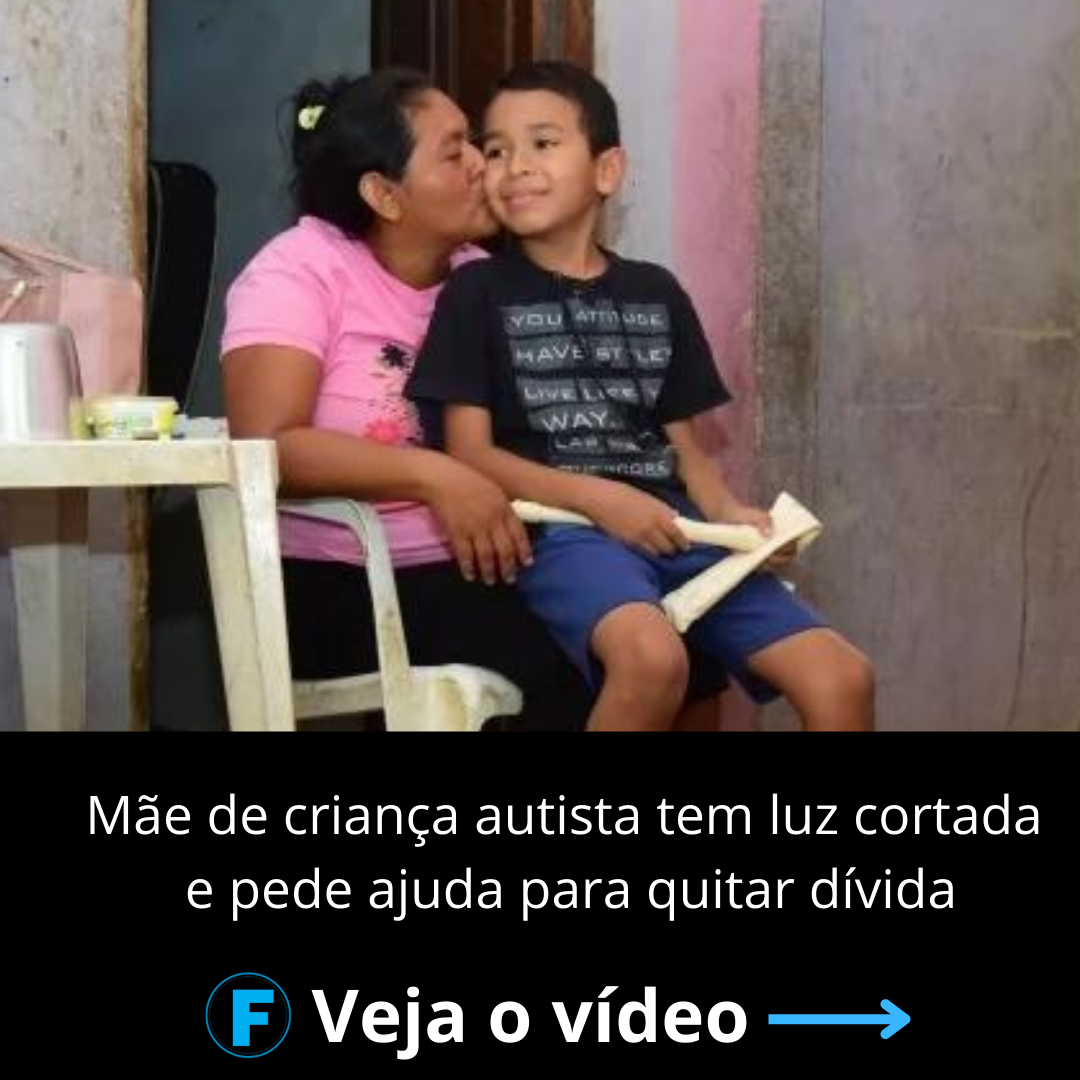 Mãe de criança autista tem luz cortada e pede ajuda para quitar dívida
