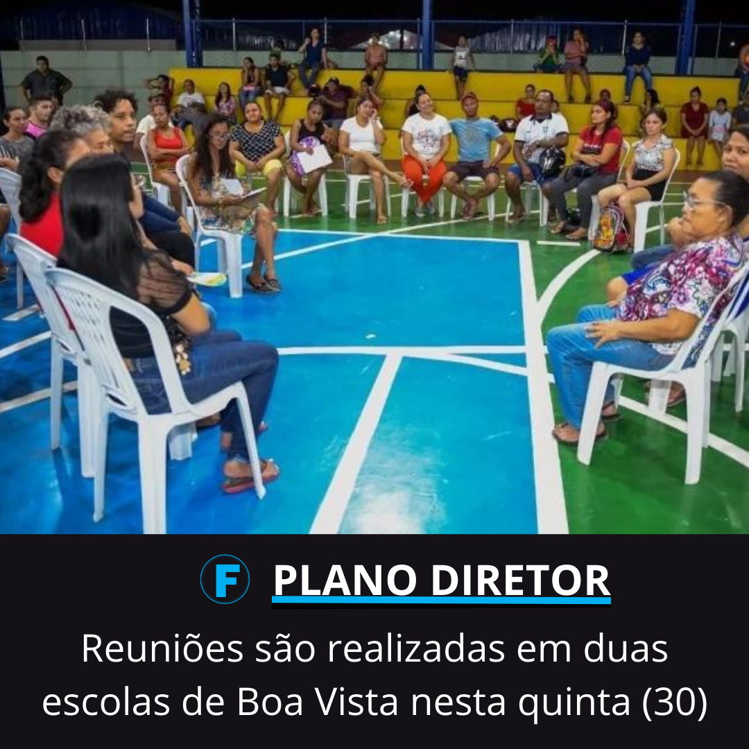 Reuniões são realizadas em duas escolas de Boa Vista nesta quinta (30)