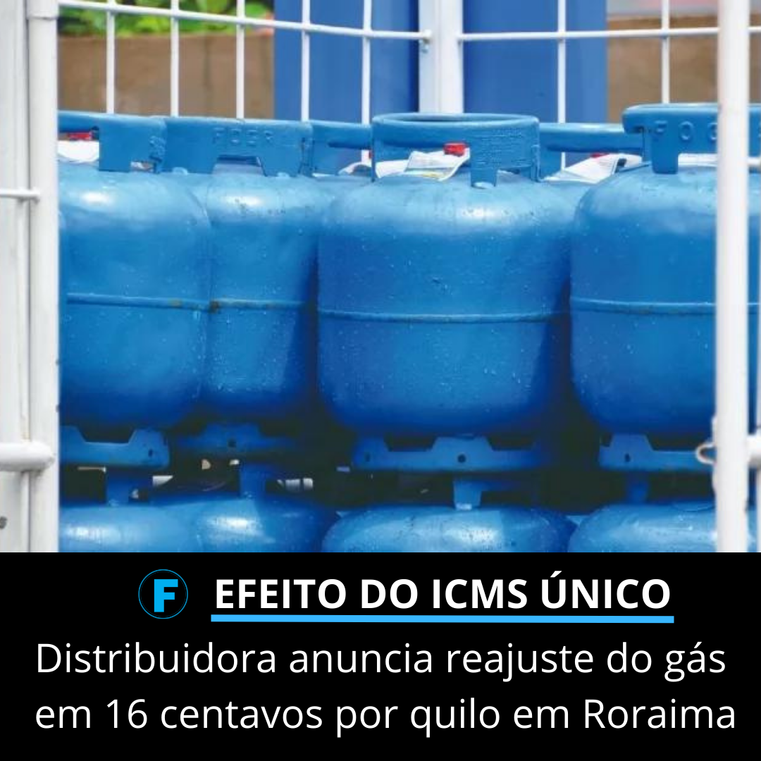 Distribuidora anuncia reajuste do gás em 16 centavos por quilo em Roraima