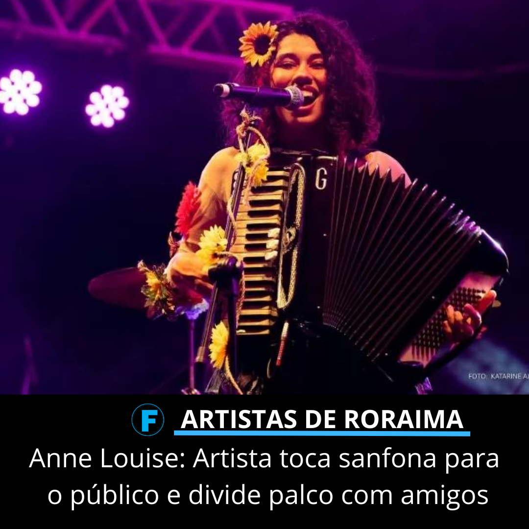 Anne Louise: Artista toca sanfona para o público e divide palco com amigos