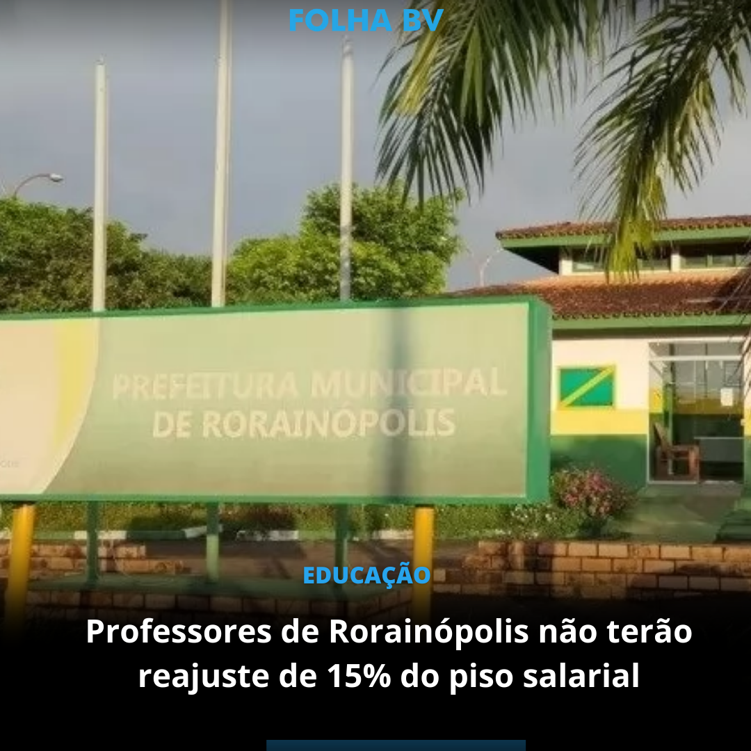 Professores de Rorainópolis não terão reajuste de 15% do piso salarial