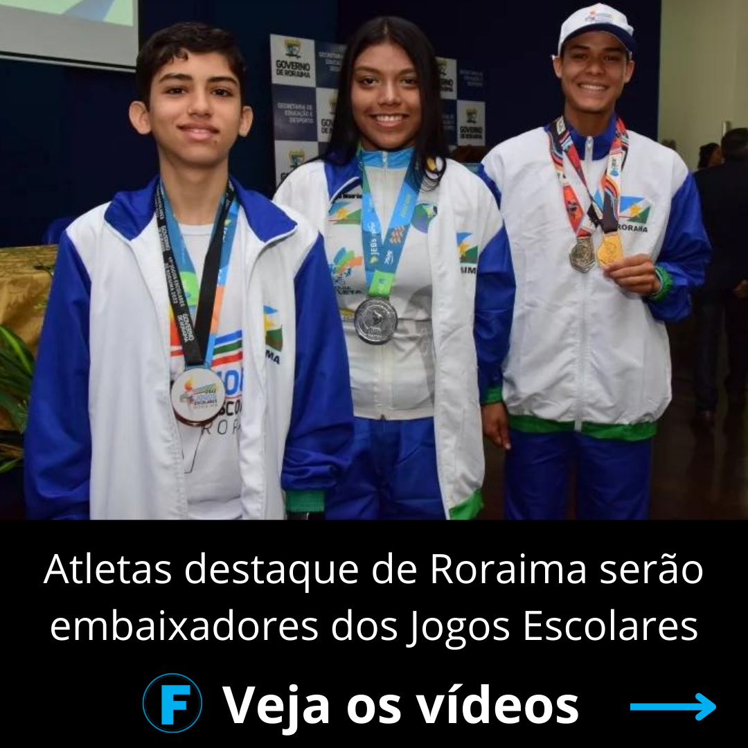 Atletas destaque de Roraima serão embaixadores dos Jogos Escolares