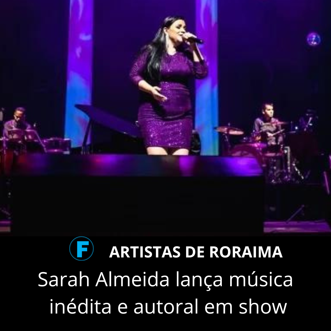 Sarah Almeida lança música inédita e autoral em show
