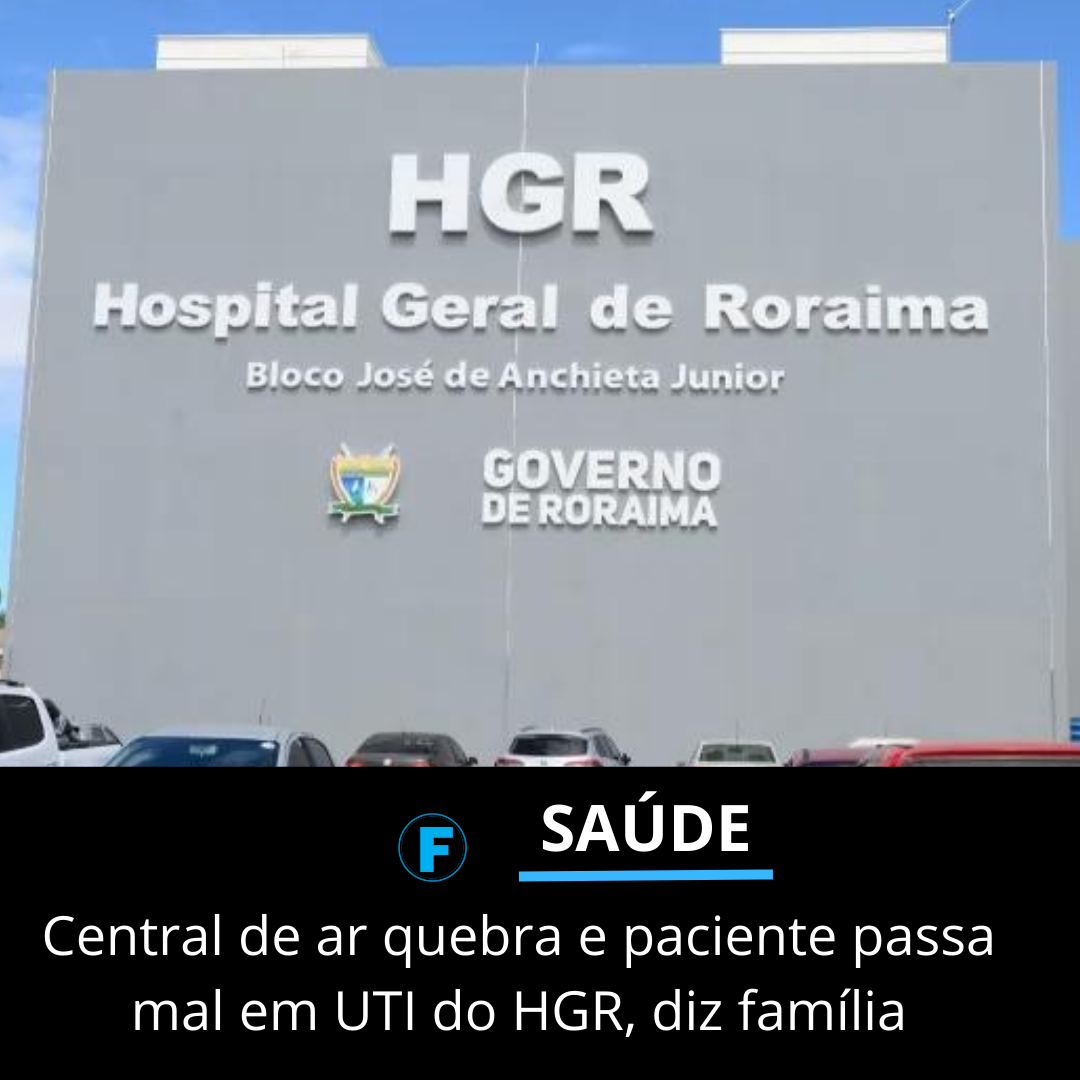 Central de ar quebra e paciente passa mal em UTI do HGR, diz família