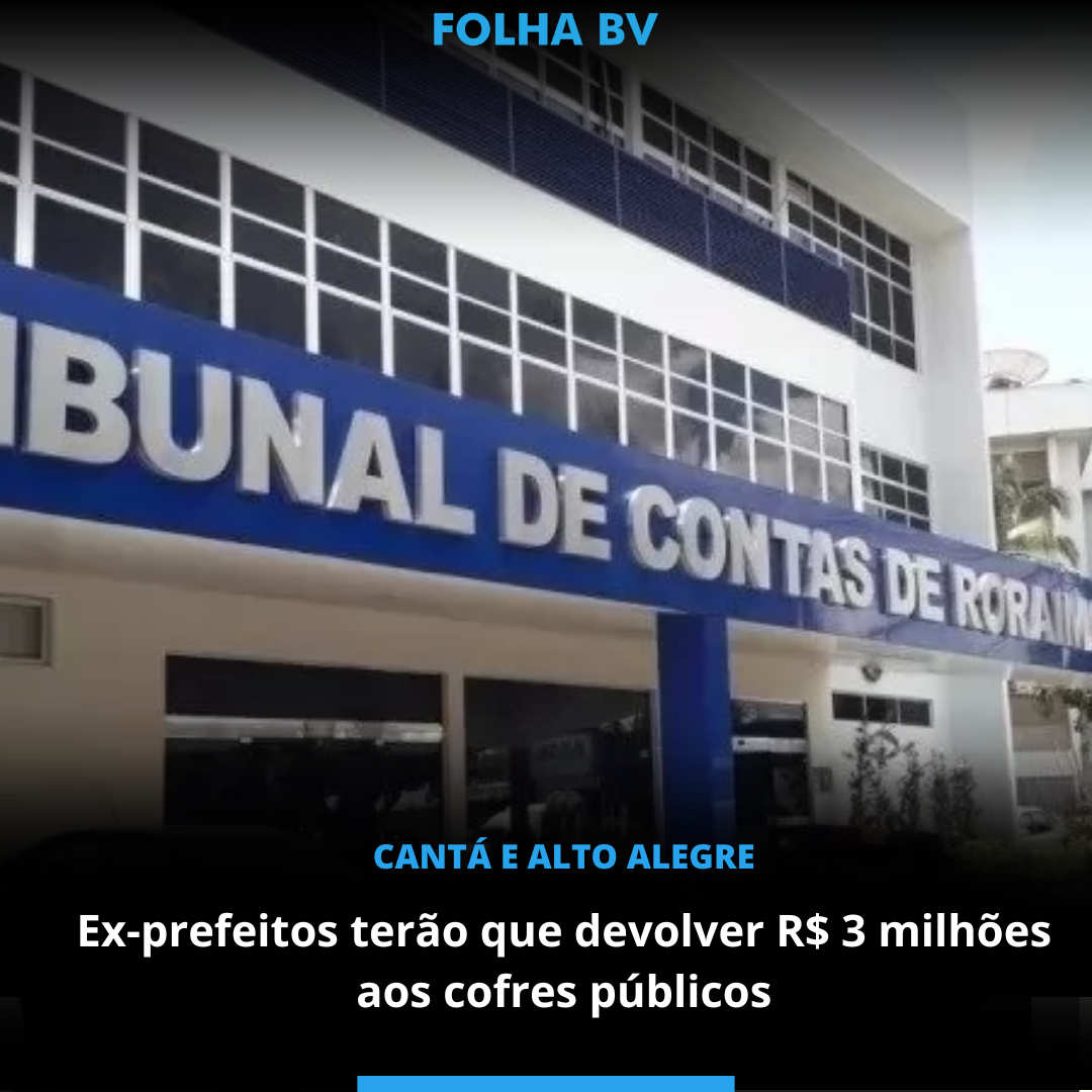 Ex prefeitos terão que devolver R$ 3 milhões aos cofres públicos 