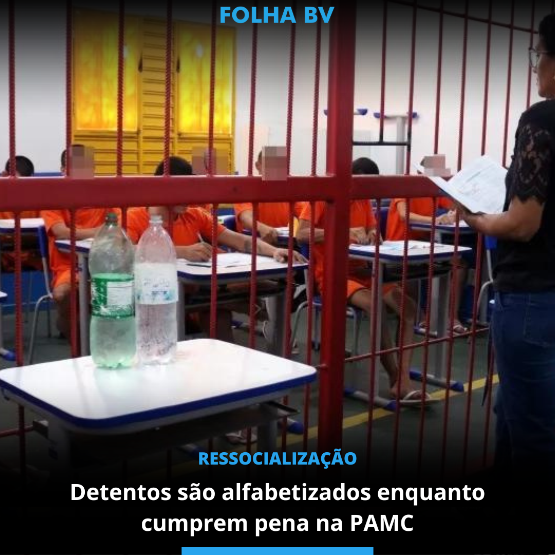 Detentos são alfabetizados enquanto cumprem pena na PAMC