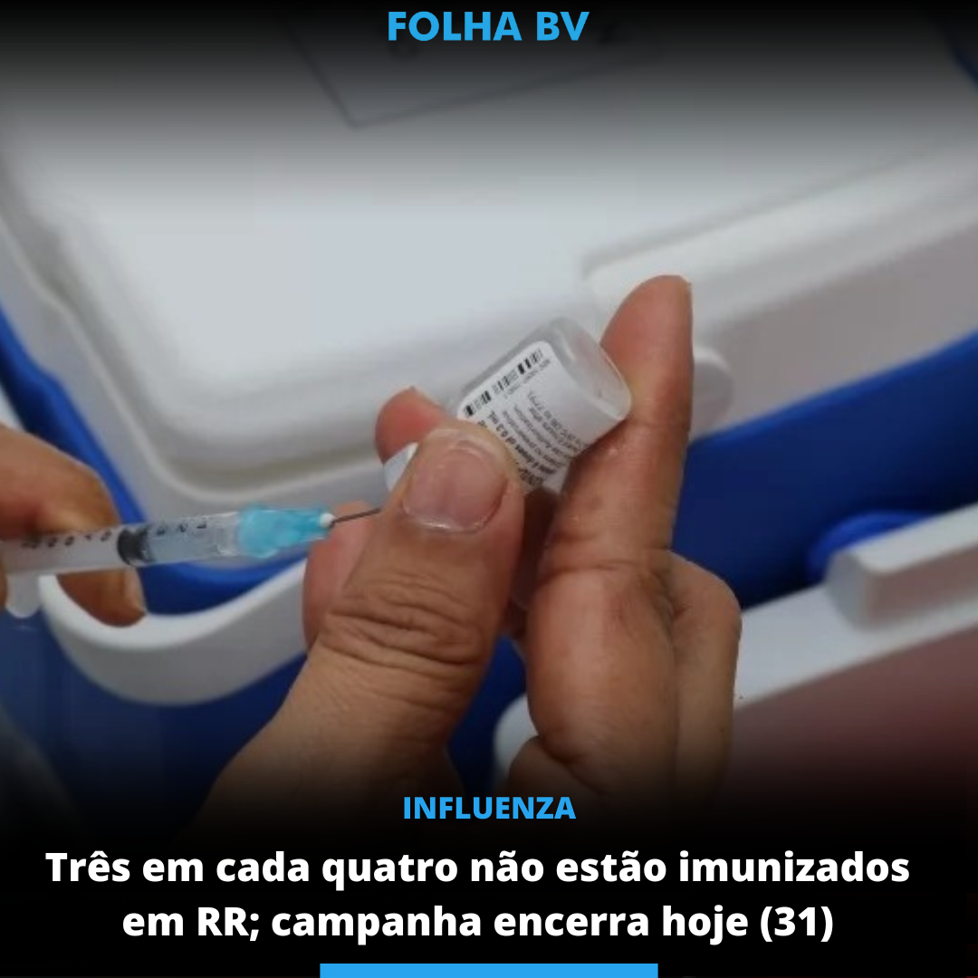 Três em cada quatro não estão imunizados em RR