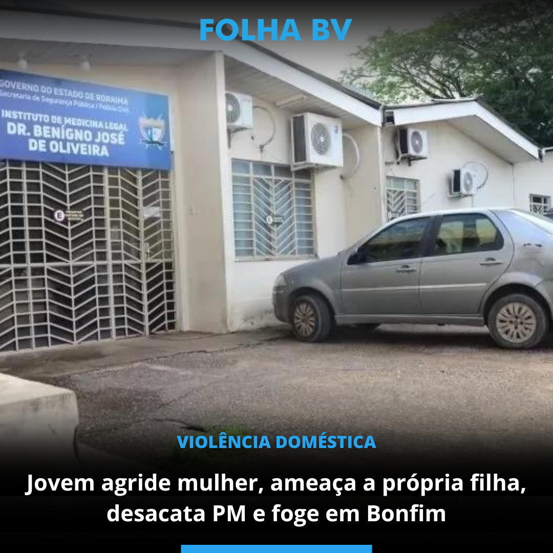 Jovem agride mulher, ameaça a própria filha, desacata PM e foge em Bonfim