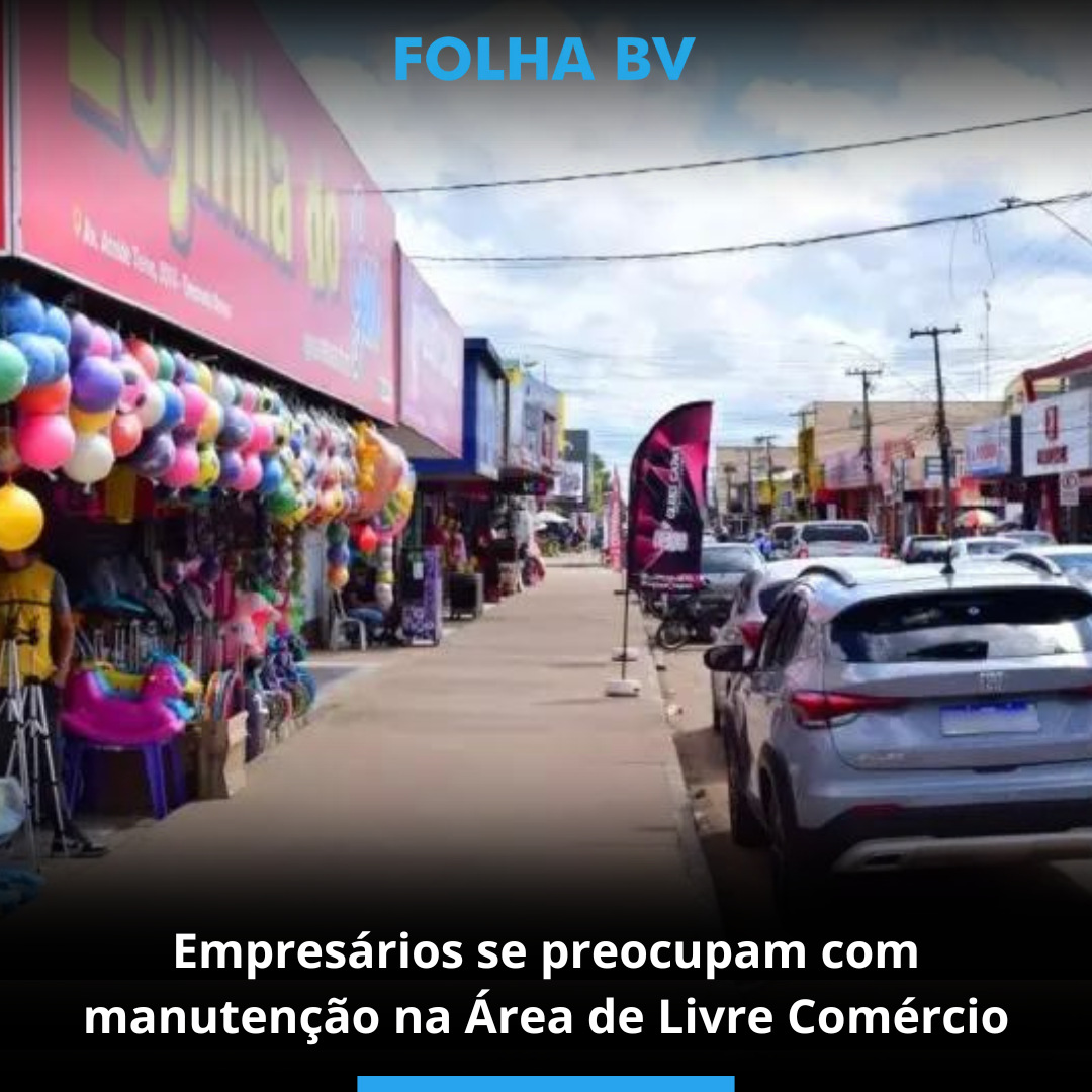 Empresários se preocupam com manutenção na Área de Livre Comércio