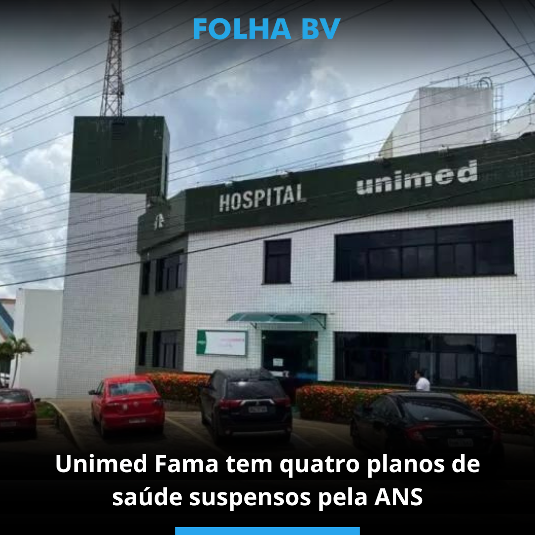 Unimed Fama tem quatro planos de saúde suspensos pela ANS