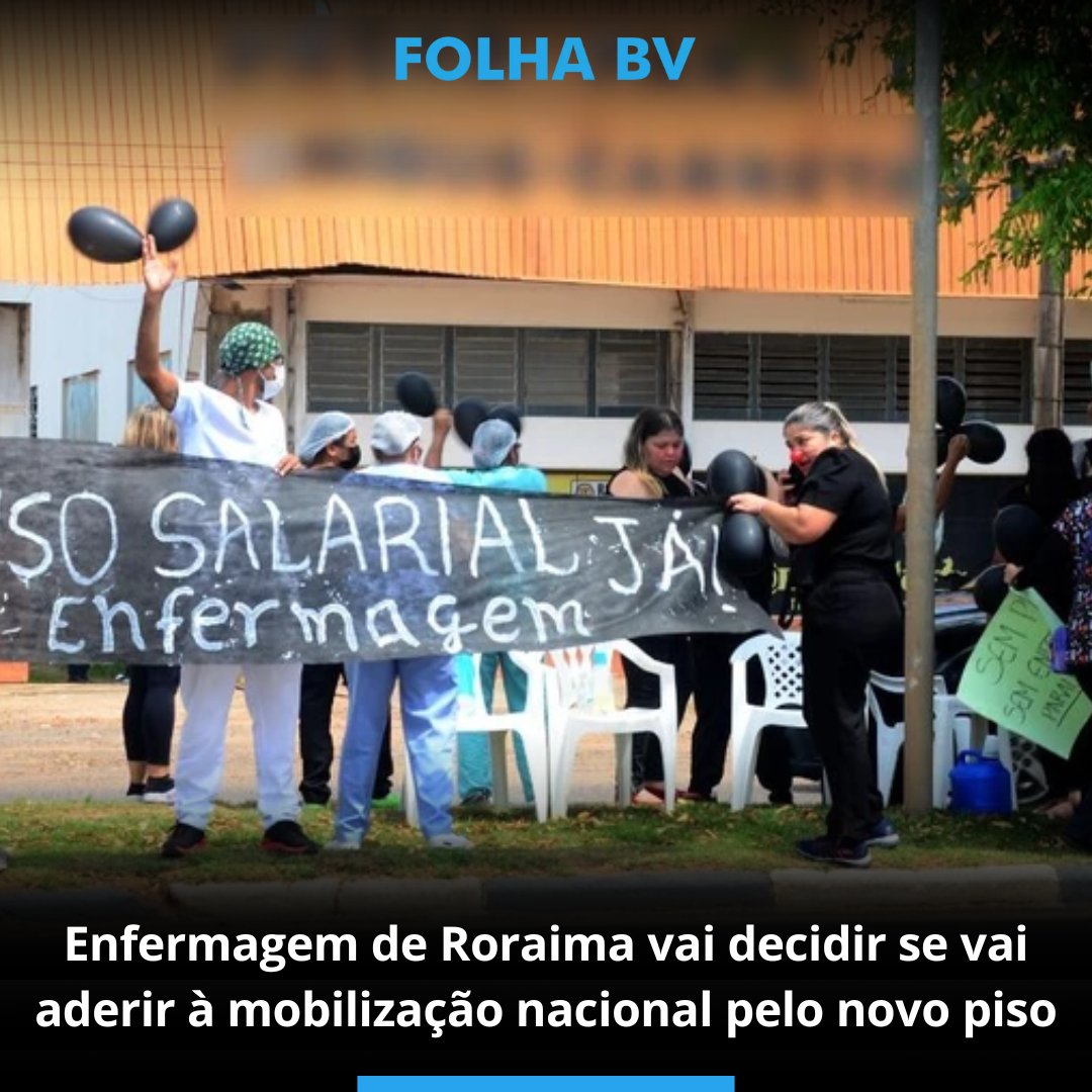 Enfermagem de Roraima vai decidir se vai aderir à mobilização nacional pelo novo piso